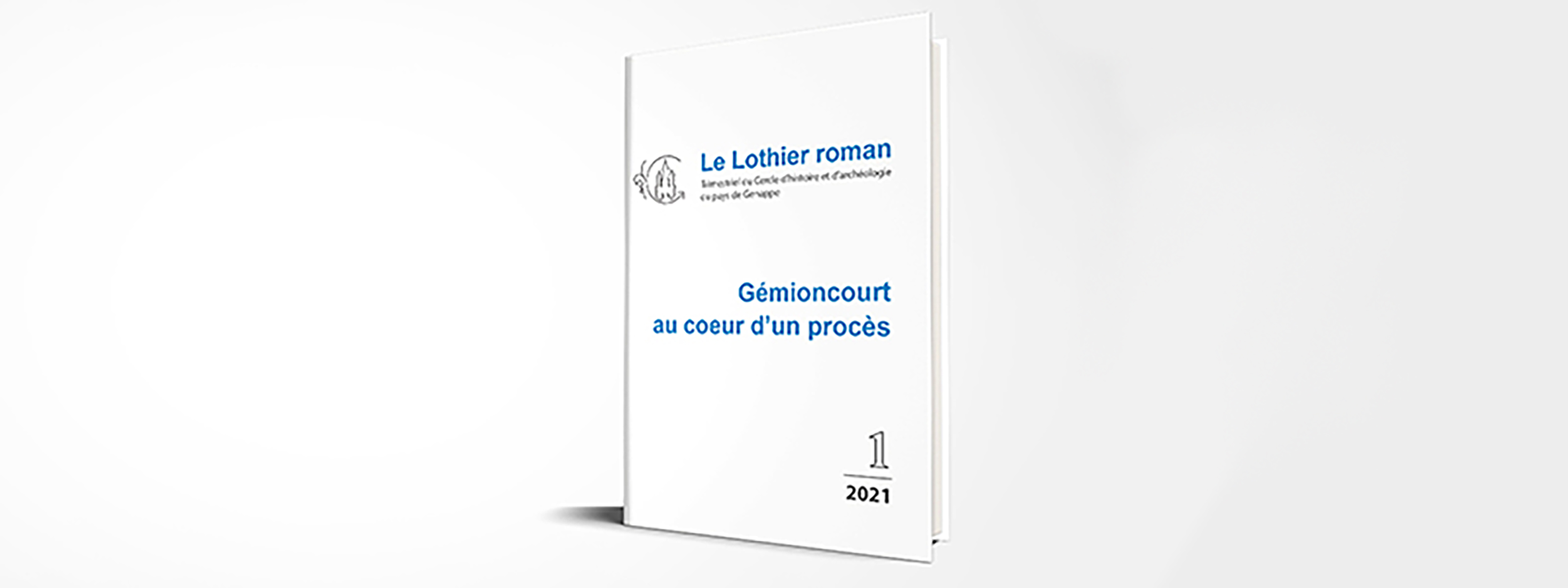 Lothier Roman - 01/2021 - Gémioncourt au coeur d'un procès