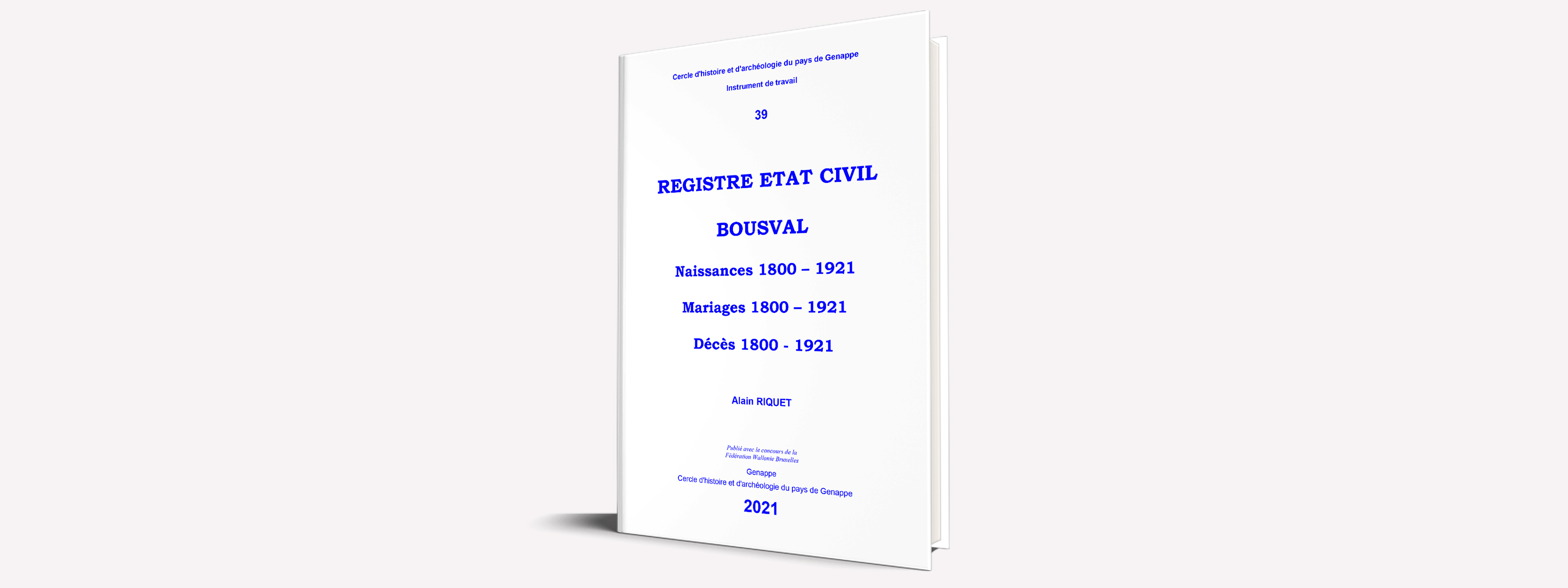 Nouveau: Registre Etat Civil Bousval. Naissances, Mariages, Décès. 1800-1921.